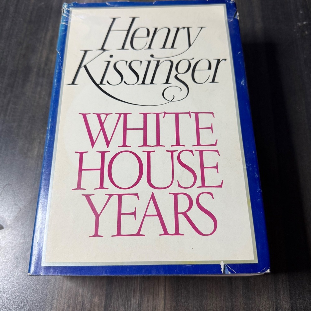 White House Years Henry Kissinger First Edition Hardcover 1979 History Memoirs